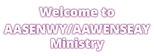 Welcome to  AASENWY/AAWENSEAY Ministry