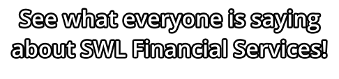 See what everyone is saying about SWL Financial Services!